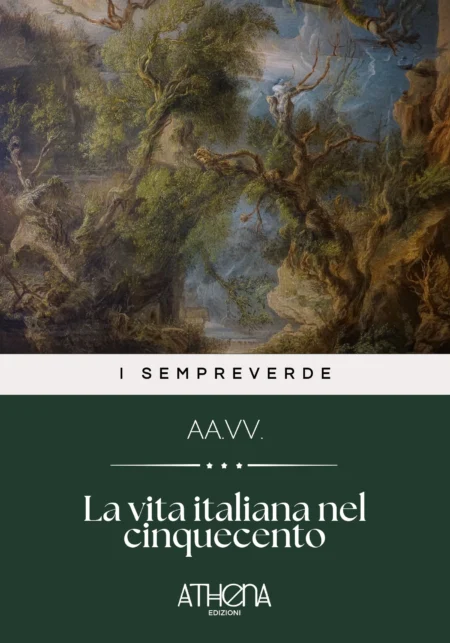 La vita italiana nel cinquecento